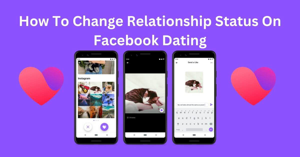 How To Change Relationship Status On Facebook Dating