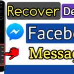 How to Retrieve Deleted Facebook ,Messenger Messages