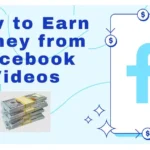 How to Earn Money from Facebook Videos
